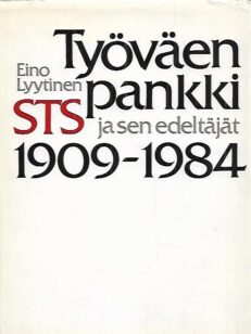 Työväen pankki STS ja sen edeltäjät 1909-1984