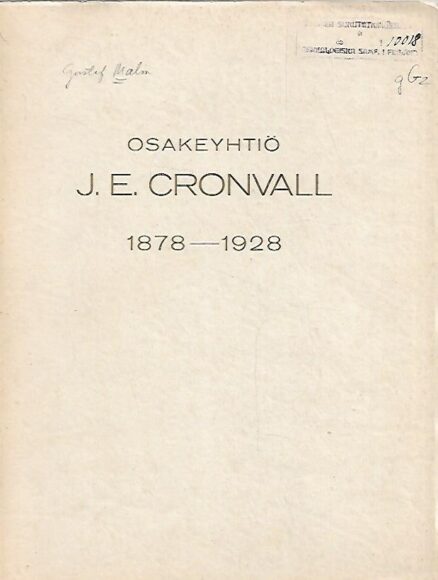 Osakeyhtiö J. E. Cronvall 1878-1928