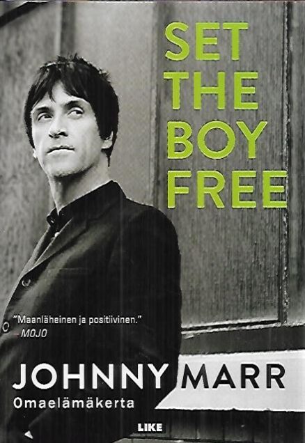 Set the Boy Free : Johnny Marr - Omaelämäkerta