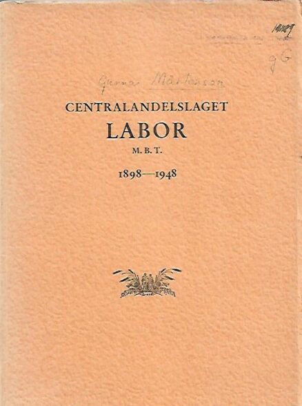 Centralandelslaget Labor M. B. T. 1898-1948