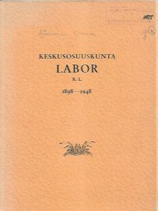 Keskusosuuskunta Labor R. L. 1898-1948