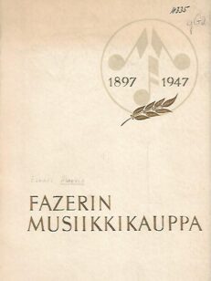 Oy Fazerin Musiikkikauppa 1897-1947