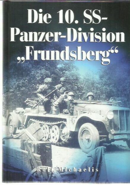 Die 10. SS-Panzer-Division Frundsberg