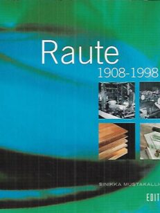 Raute 1908-1998