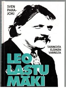 Leo Lastumäki - Tarinoita elämän varrelta