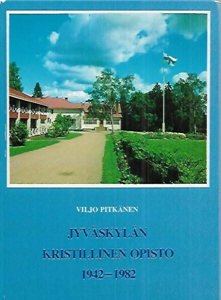 Jyväskylän kristillinen opisto 1942-1982