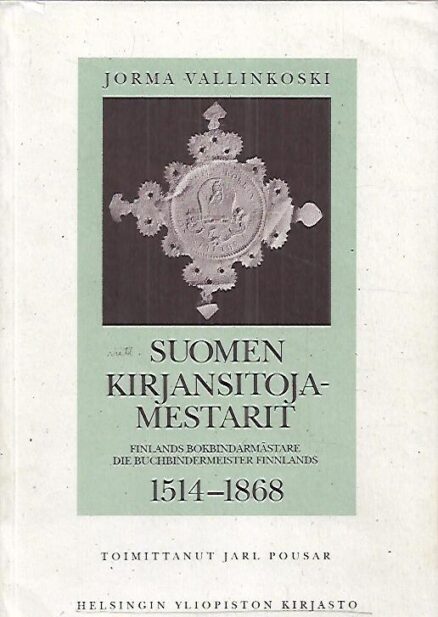 Suomen kirjansitojamestarit 1514-1868