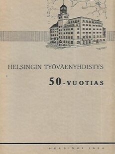Helsingin Työväen Yhdistys 50-vuotias