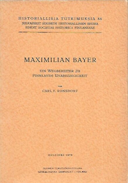 Maximilian Bayer - Ein wegbereiter zu Finnlands unabhängigkeit