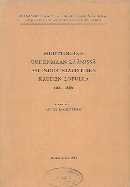 Muuttoliike Uudenmaan läänissä esi-industrialistisen kauden lopulla (1821-1880)