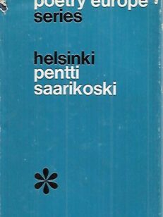 Helsinki - Selected Poems of Pentti Saarikoski