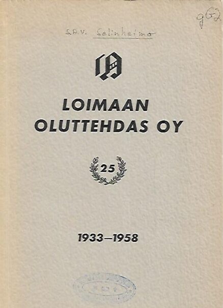 Loimaan Oluttehdas Oy 1933-1958