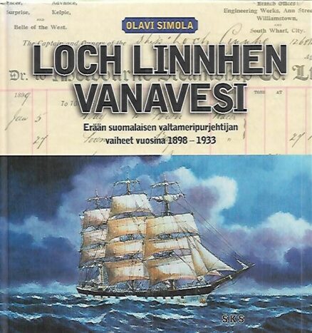 Loch Linnhen vanavesi - Erään suomalaisen valtameripurjehtijan vaiheet vuosina 1898-1933