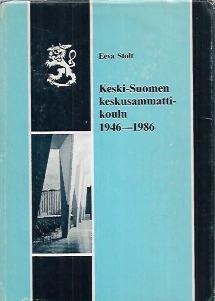 Keski-Suomen keskusammattikoulu 1946-1986