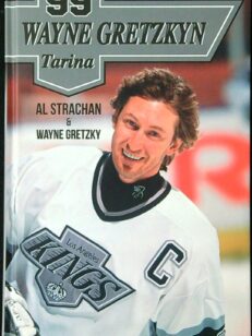 99 - Wayne Gretzkyn tarina