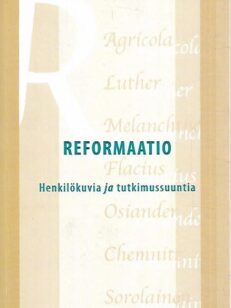 Reformaatio - Henkilökuvia ja tutkimussuuntia