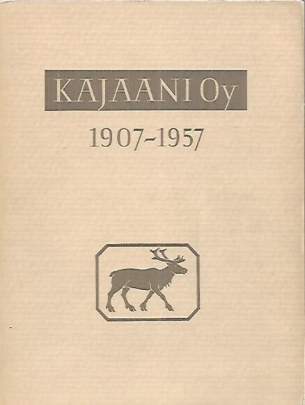 Kajaani Oy 1907-1957