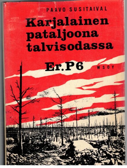 Karjalainen pataljoona talvisodassa Er.P6