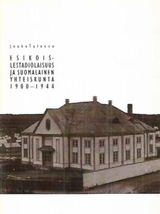 Esikoislestadiolaisuus ja suomalainen yhteiskunta 1900-1944