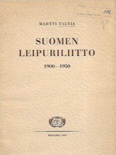 Suomen Leipuriliitto 1900-1950