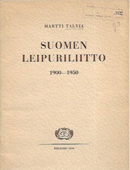 Suomen Leipuriliitto 1900-1950