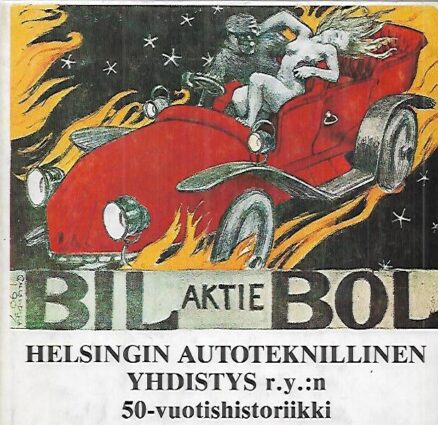 Helsingin Autoteknillinen Yhdistys ry:n 50-vuotishistoriikki 1932-1982