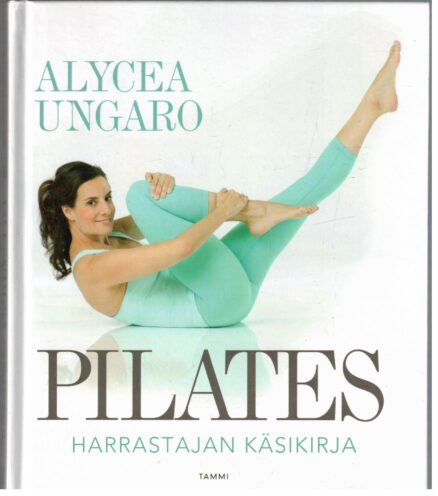 Pilates - Harrastajan käsikirja