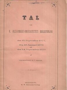 Tal vid K. Alexanders-Universitetets inskrifningar 1877 och 1878