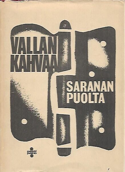 Vallan kahvaa - Saranan puolta