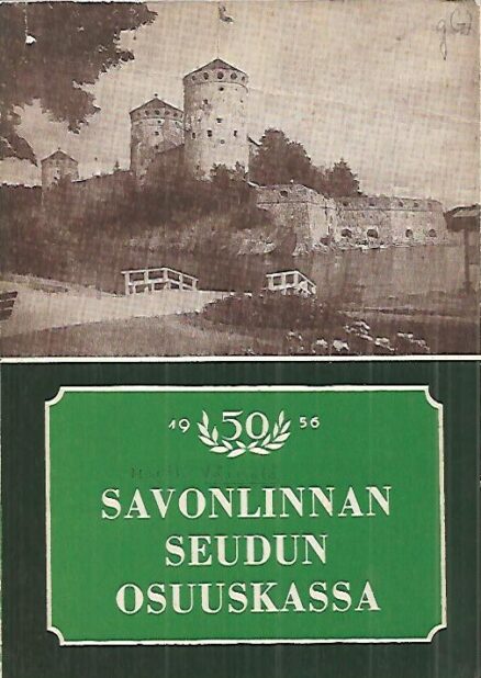 Savonlinnan Seudun Osuuskassa (Oras Osuuskassa) 1906-1955