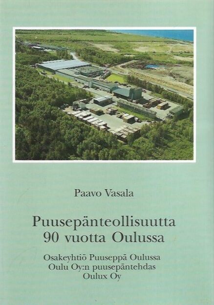 Puusepänteollisuutta 90 vuotta Oulussa