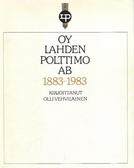 OY Lahden Polttimo AB 1883-1983