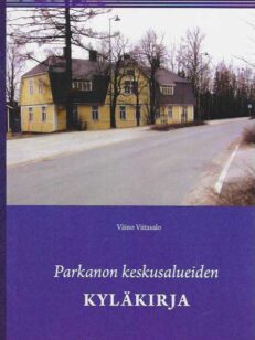 Parkanon keskusalueiden kyläkirja