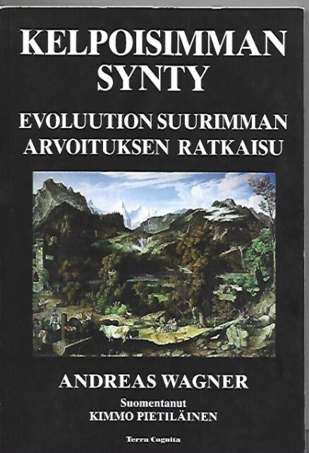 Kelpoisimman synty - Evoluution suurimman arvoituksen ratkaisu