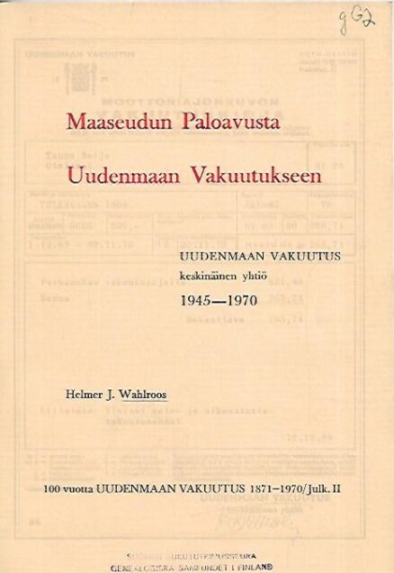 Maaseudun Paloavusta Uudenmaan Vakuutukseen : Uudenmaan Vakuutus keskinäinen yhtiö 1945-1970