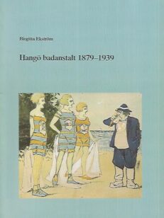Hangö badanstalt 1879-1939 / Kaféer, matserveringar, restauranger och resandehem i Hangö