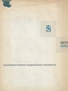 Valtioneuvoston kirjapainon historiaa 1859-1959