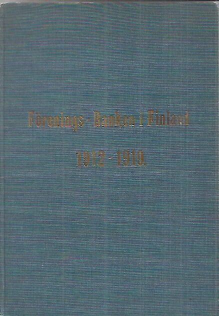 Förenings-Banken i Finland 1912-1919