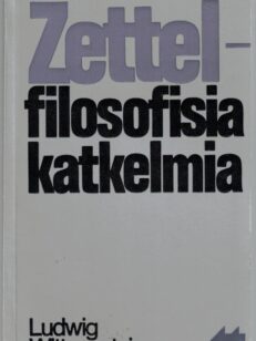 Zettel Filosofisia katkelmia (taskutieto140)