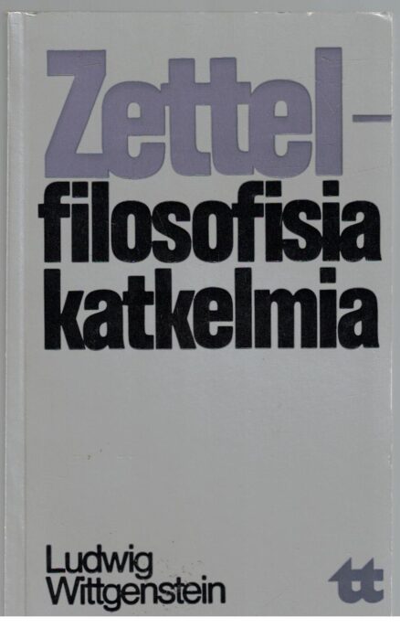 Zettel Filosofisia katkelmia (taskutieto140)