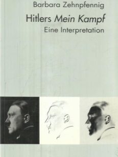 Hitlers Mein Kampf - Eine Interpretation