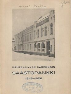 Hämeenlinnan kaupungin Säästöpankki 1846-1926