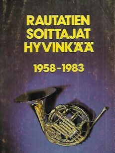 Rautatien Soittajat Hyvinkää 1958-1983