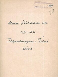 Suomen Puhelinlaitosten Liitto 1921-1951