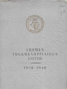 Suomen Tukkukauppiaiden Liitto 1920-1940