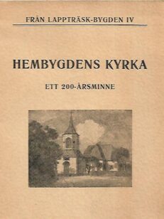 Hembygdens kyrka - Lappträsk kyrkors 200-årsjubileum 1944