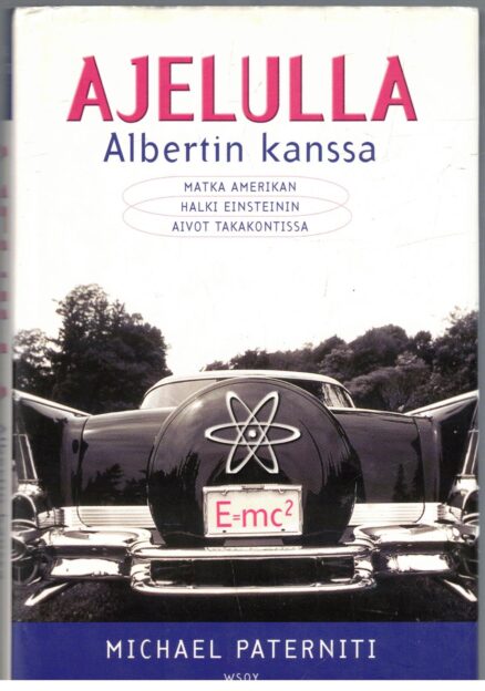 Ajelulla Albertin kanssa _ Matka Amerikan halki Einsteinin aivot takakontissa