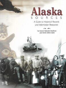 Alaska sources - A Guide to Historical Records and Information Resources