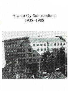 Asunto Oy Saimaanlinna 1938-1988