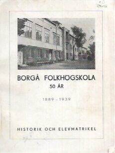 Borgå Folkhögskola 50 år (1889-1939)